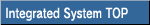 Integrated System TOP
